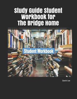 Paperback Study Guide Student Workbook for the Bridge Home Book