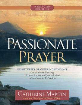 Paperback Passionate Prayer: A Quiet Time Experience Book