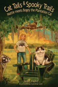 Paperback Cat Tails and Spooky Trails: Mattie Meets Bogey the Plantation Cat Book