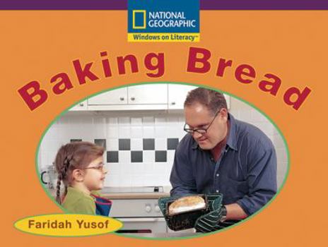 Paperback Baking Bread (Windows on Literacy, Early: Language, Literacy, and Vocabulary) Book