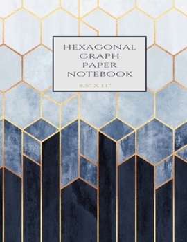 Paperback Hexagonal Graph Paper Notebook 8.5'' x 11'': Grey Gold Geometric Hexagon Organic Chemistry; Honeycomb Graph Paper Notebook, Hexagon Paper Book for Dra Book