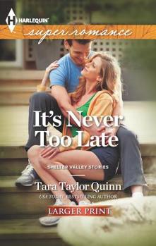 Mass Market Paperback It's Never Too Late [Large Print] Book