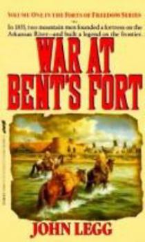 Mass Market Paperback War at Bent's Fort: 1832-1869 Book