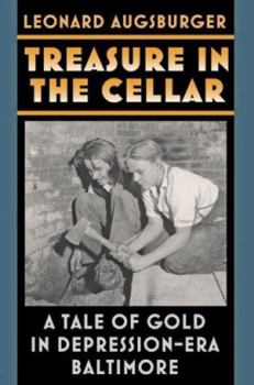 Paperback Treasure in the Cellar: A Tale of Gold in Depression-Era Baltimore Book