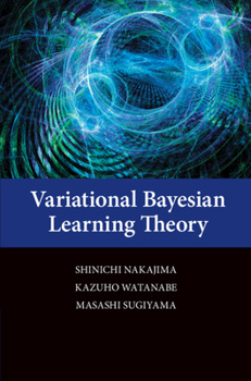 Hardcover Variational Bayesian Learning Theory Book