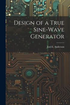 Paperback Design of a True Sine-Wave Generator Book