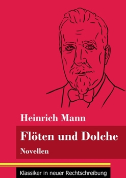 Paperback Flöten und Dolche: Novellen (Band 77, Klassiker in neuer Rechtschreibung) [German] Book