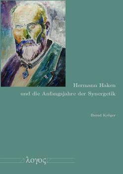 Paperback Hermann Haken Und Die Anfangsjahre Der Synergetik [German] Book
