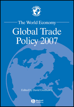 Paperback The World Economy: Global Trade Policy 2007 Book