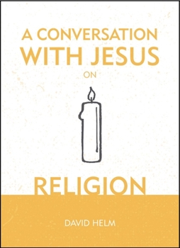 Hardcover A Conversation with Jesus... on Religion Book