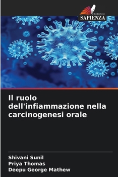 Il ruolo dell'infiammazione nella carcinogenesi orale (Italian Edition)