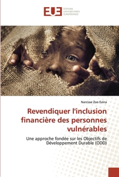 Paperback Revendiquer l'inclusion financière des personnes vulnérables [French] Book