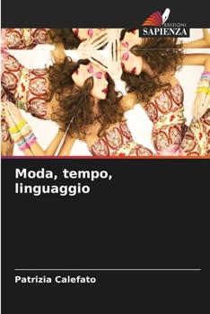 Paperback Moda, tempo, linguaggio [Italian] Book
