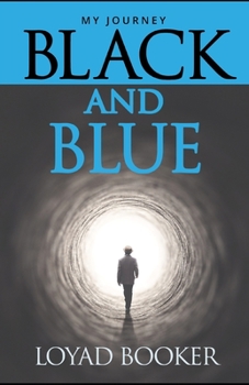 Paperback Black and Blue: My journey Book