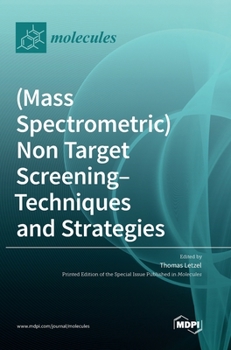 Hardcover (Mass Spectrometric) Non Target Screening - Techniques and Strategies Book