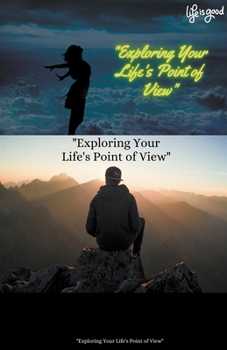 Paperback "Exploring Your Life's Point of View" Book