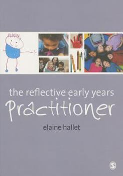 Paperback The Reflective Early Years Practitioner Book