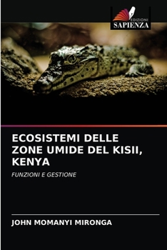 Paperback Ecosistemi Delle Zone Umide del Kisii, Kenya [Italian] Book