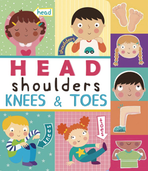 Board book Head, Shoulders, Knees, and Toes Book