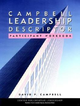 Campbell Leadership Descriptor: Participant Workbook (Revised)