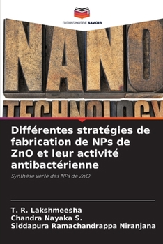 Paperback Différentes stratégies de fabrication de NPs de ZnO et leur activité antibactérienne [French] Book