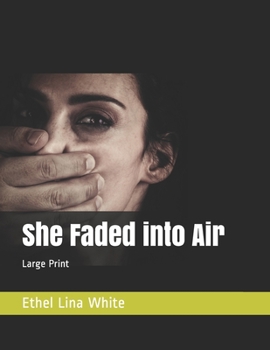 She Faded into Air: Large Print