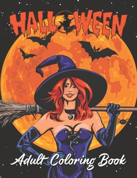 Paperback Halloween Coloring Book for Adults: Halloween Adult Coloring Book for Men and Women Book