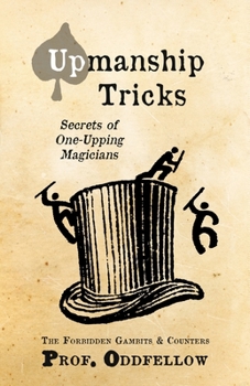 Paperback Upmanship Tricks: Secrets of One-Upping Magicians Book