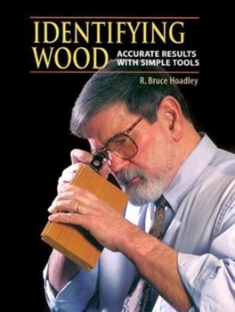 Hardcover Identifying Wood: Accurate Results with Simple Tools Book