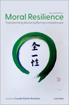 Paperback Moral Resilience: Transforming Moral Suffering in Healthcare Book