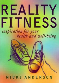 Paperback Reality Fitness: Balancing Exercise with a Busy Life Book