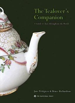 Hardcover The Tealover's Companion: A Guide to Teas Throughout the World Book