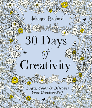 Paperback 30 Days of Creativity: Draw, Color, and Discover Your Creative Self Book