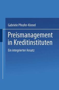 Paperback Preismanagement in Kreditinstituten: Ein Integrierter Ansatz [German] Book