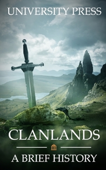 Paperback Clanlands: A Brief History of Scotland Book