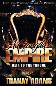 Paperback A Gangsta's Empire: Heir to the Throne Book