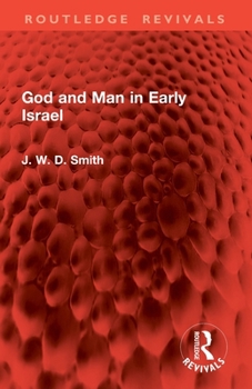 Paperback God and Man in Early Israel Book