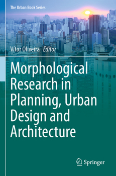 Morphological Research in Planning, Urban Design and Architecture - Book  of the Urban Book Series