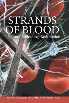 Paperback Strands of Blood: Life, Family, Bleeding, Redemption Book