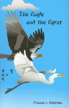 Paperback The Eagle and the Egret Book