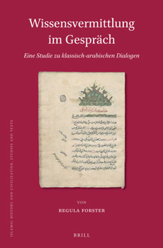 Hardcover Wissensvermittlung Im Gespräch. Eine Studie Zu Klassisch-Arabischen Dialogen [German] Book