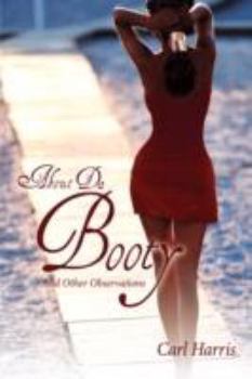 Hardcover About Da Booty (And Other Observations) Book