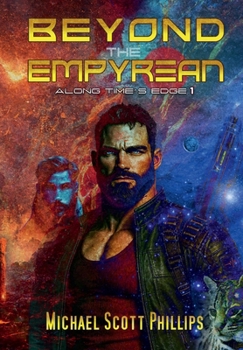 Hardcover Beyond the Empyrean (Along Time's Edge) Book