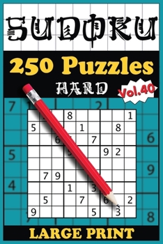 Paperback 250 Hard Sudoku Puzzles with solutions: Volume 40 Book