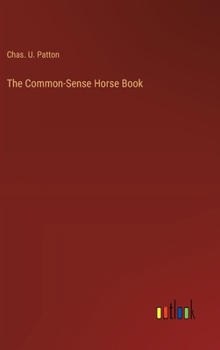 Hardcover The Common-Sense Horse Book