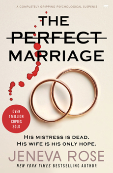 Cover for "The Perfect Marriage: A Completely Gripping Psychological Suspense"