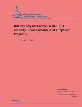 Paperback Infantry Brigade Combat Team (Ibct) Mobility, Reconnaissance, and Firepower Programs Book
