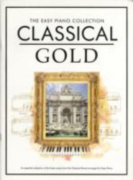 Paperback The Easy Piano Collection: Classical Gold Book