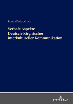Paperback Verbale Aspekte Deutsch-Kirgisischer interkultureller Kommunikation [German] Book