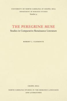 Paperback The Peregrine Muse: Studies in Comparative Renaissance Literature Book